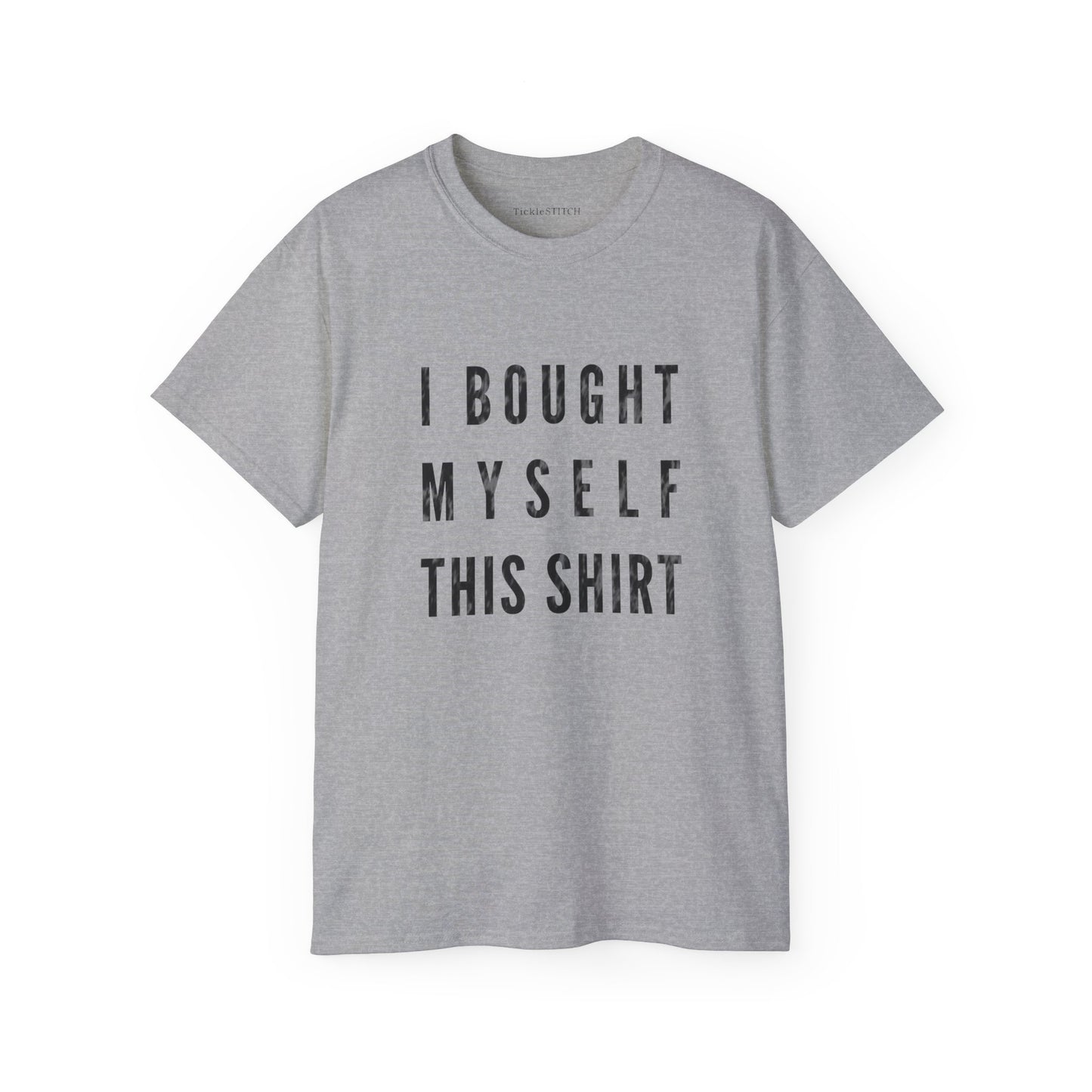 Independent Spirit Tee: 'I Bought Myself This Shirt' Humor Apparel