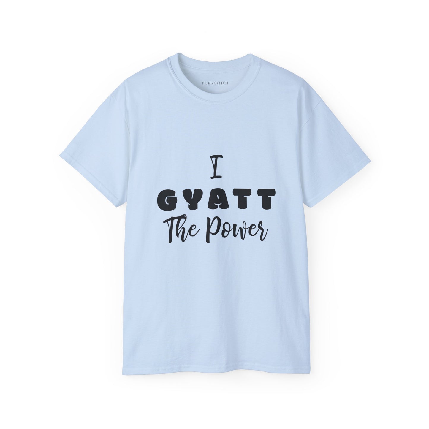 Gyatt Power Funny Shirt – Internet Slang & Body Positive Apparel