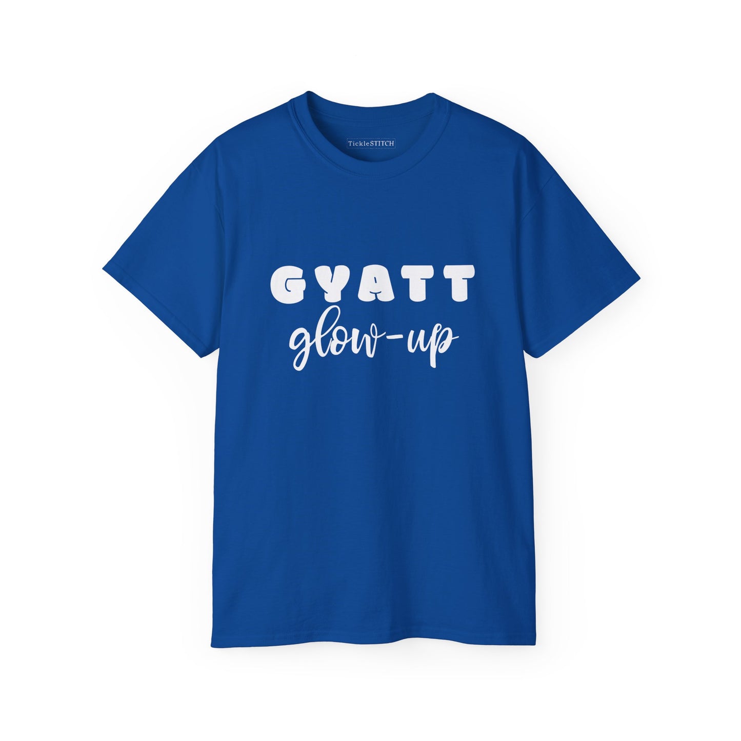 Gyatt Glow Up Transformation Tee – Ultimate Confidence & Booty Attire