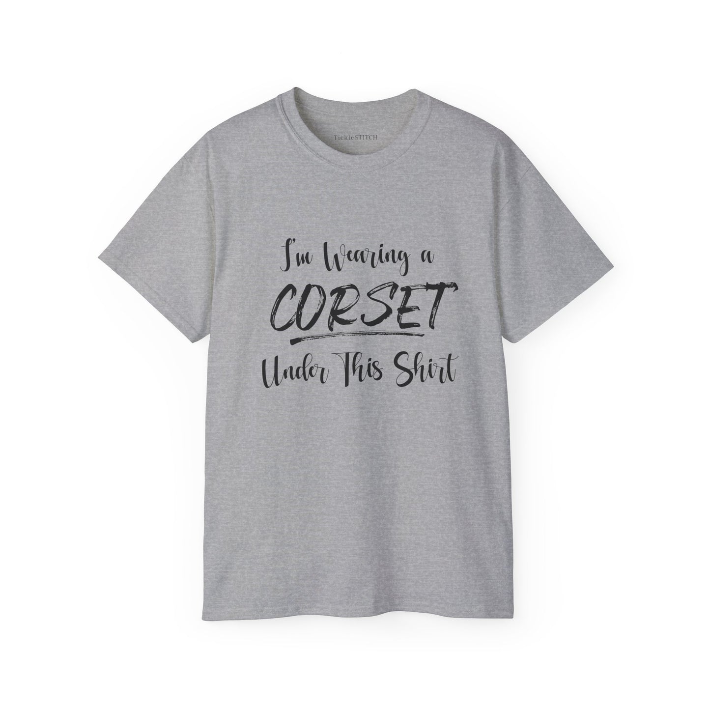 I'm Wearing a Corset Under This Shirt Vintage Style Humor Apparel