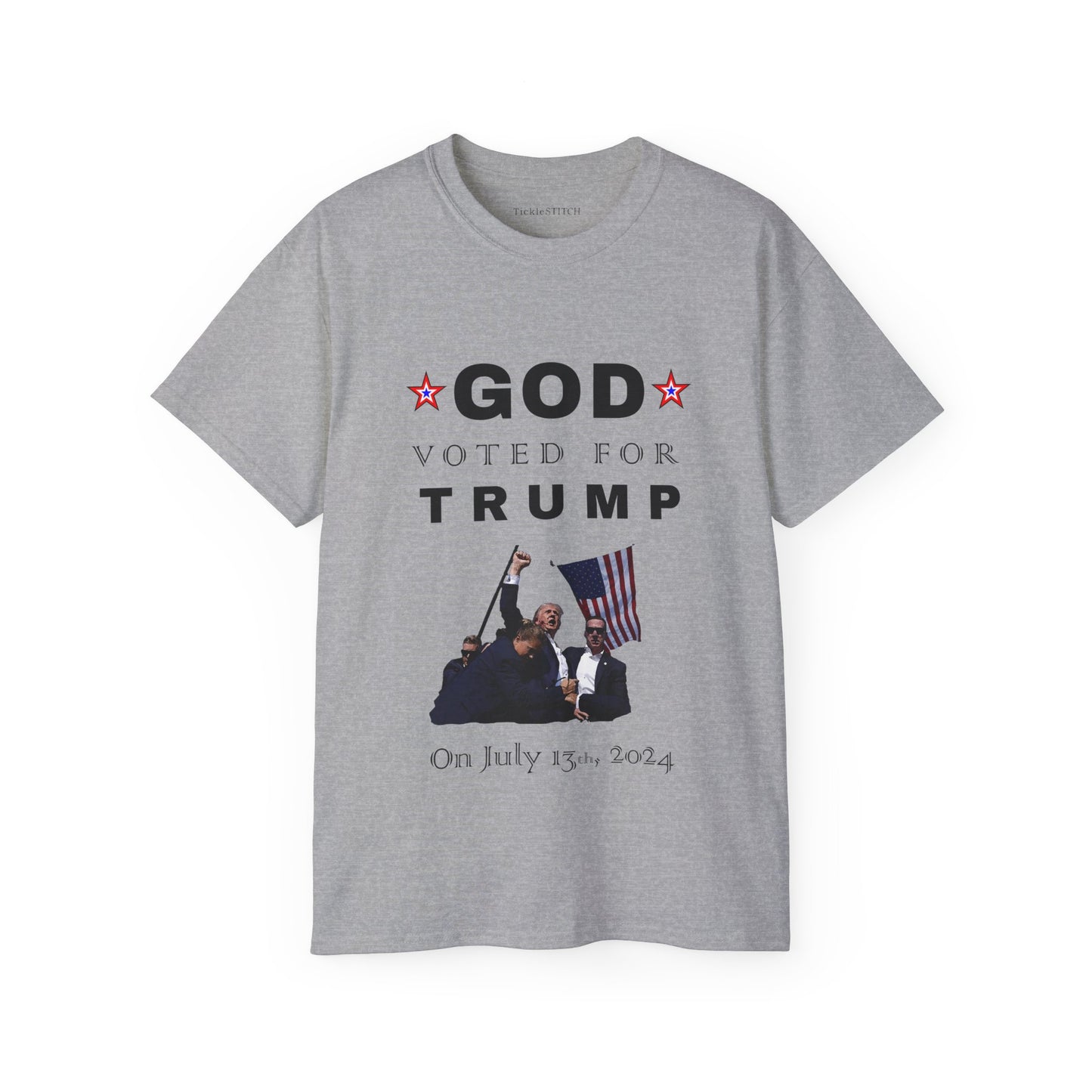 God Voted Trump July 13th – Patriot Conservative Pro-USA Statement Tee