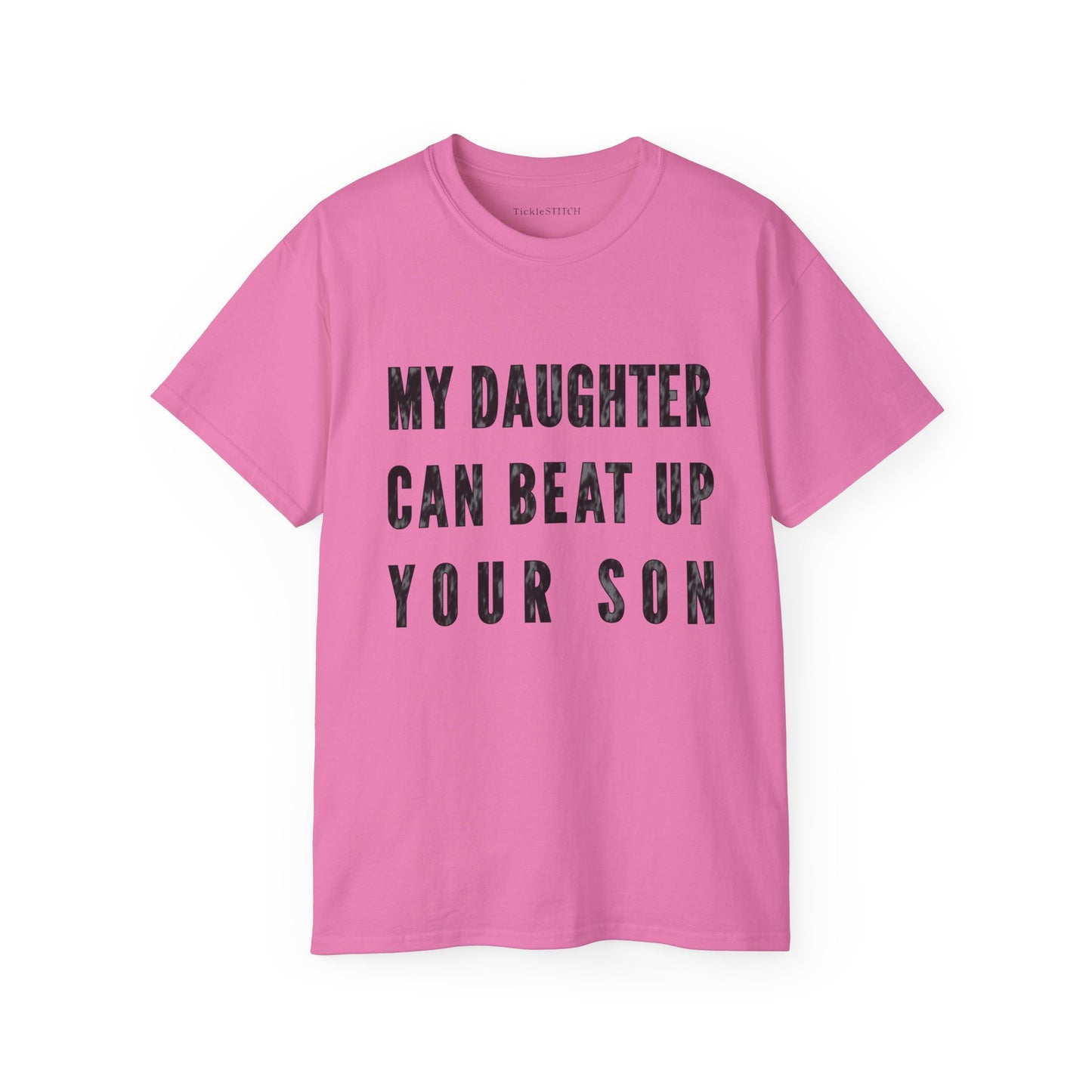Proud Dad Daughter Power Tee – My Girl Can Beat Your Son Shirt