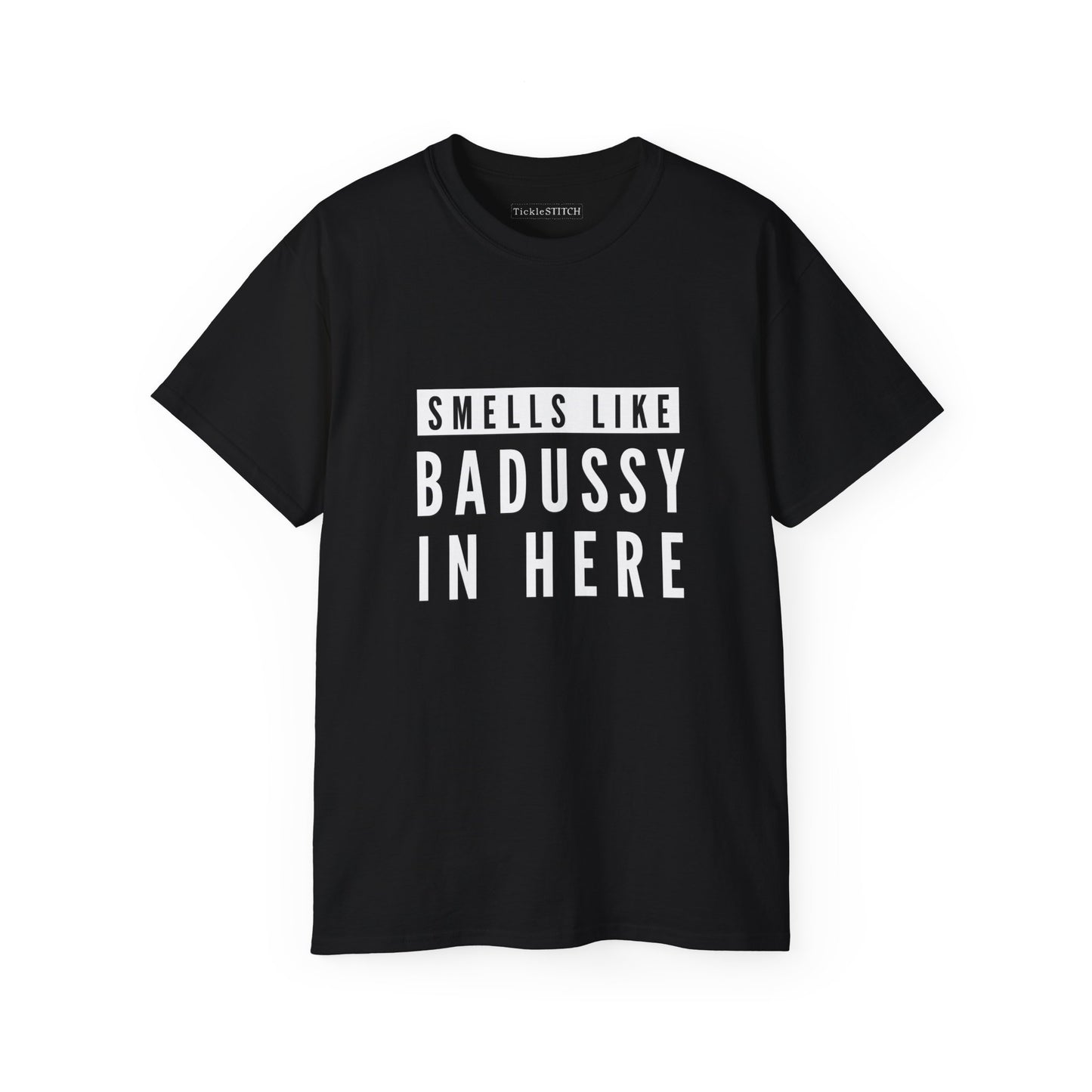 Smells Like Badussy Explicit Humor Tee – Vulgar Adult Statement Shirt