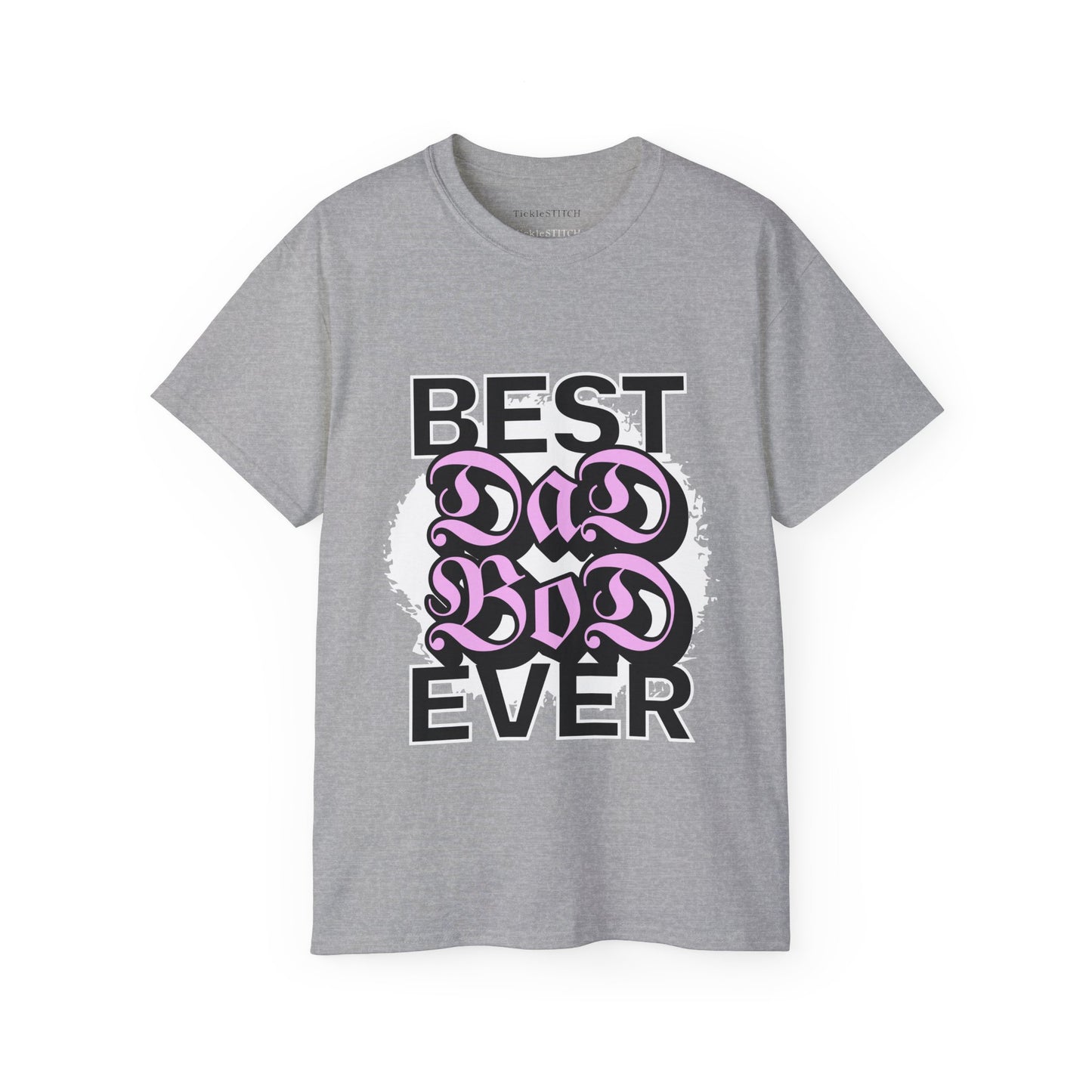 Best Dad Bod Ever T-Shirt | Confident Father Figure Humor Apparel