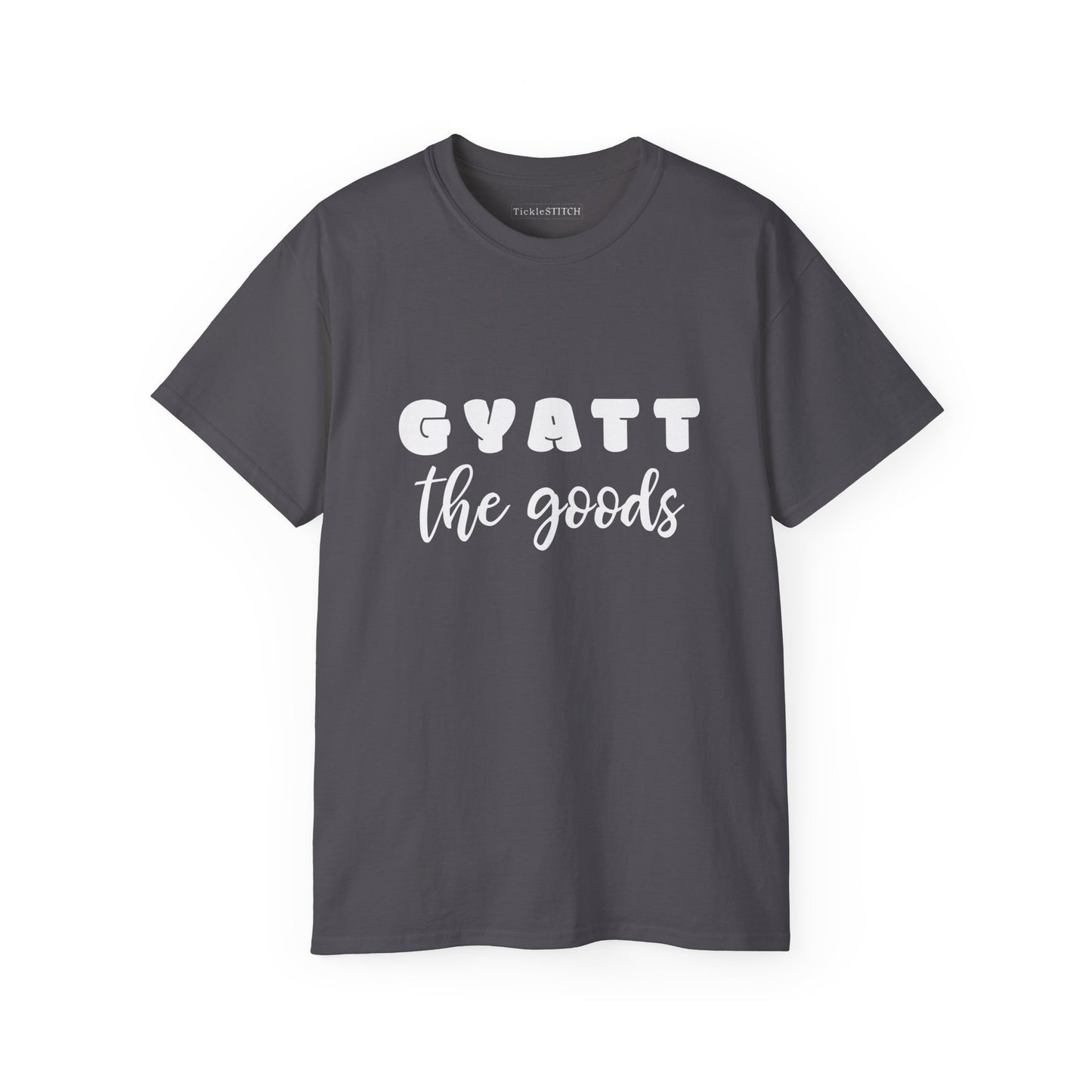 Gyatt The Goods: Flaunt Your Confidence with Humorous Fitness Apparel