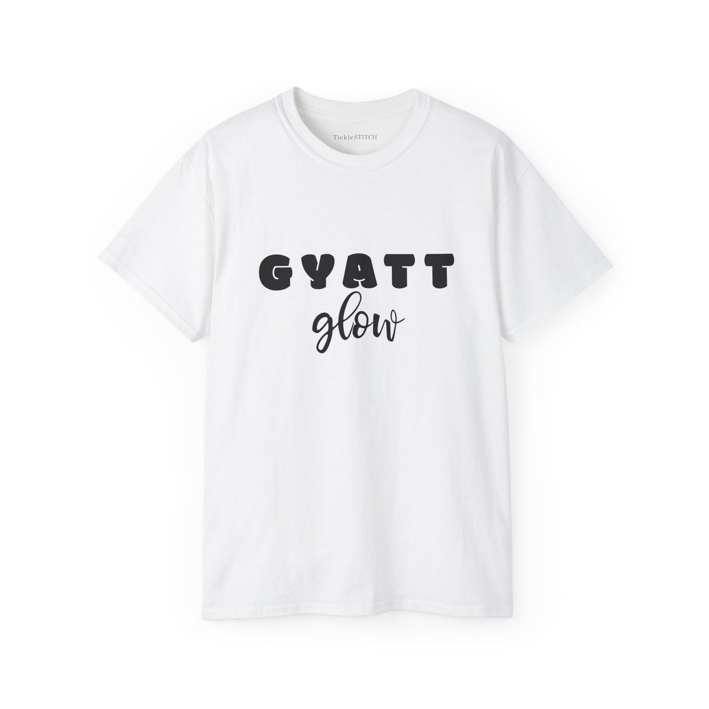 Get Your Gyatt Glow On: Ultimate Confidence & Booty Radiance Tee