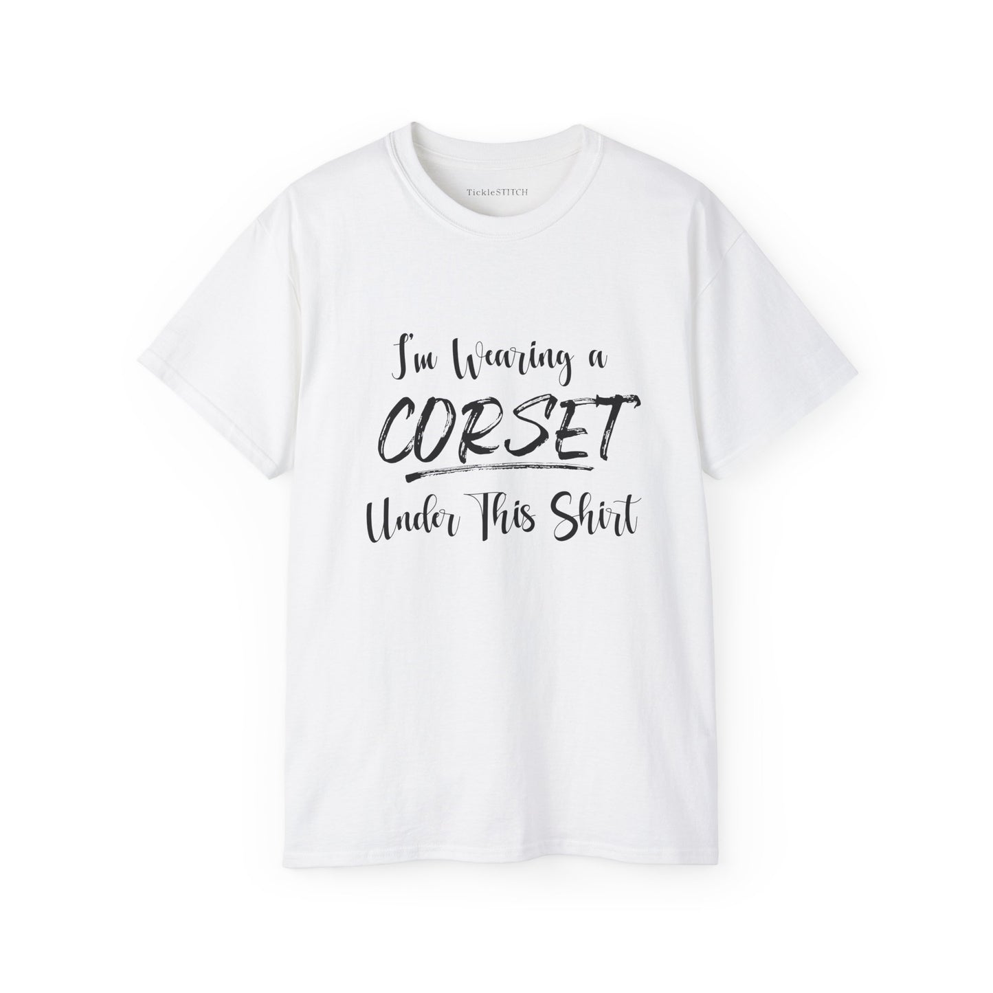 I'm Wearing a Corset Under This Shirt Vintage Style Humor Apparel