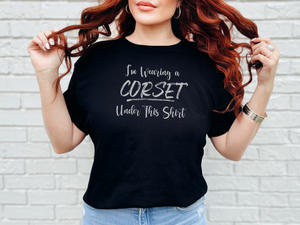 Group 176ImWearingACorsetUnderThisShirt.png