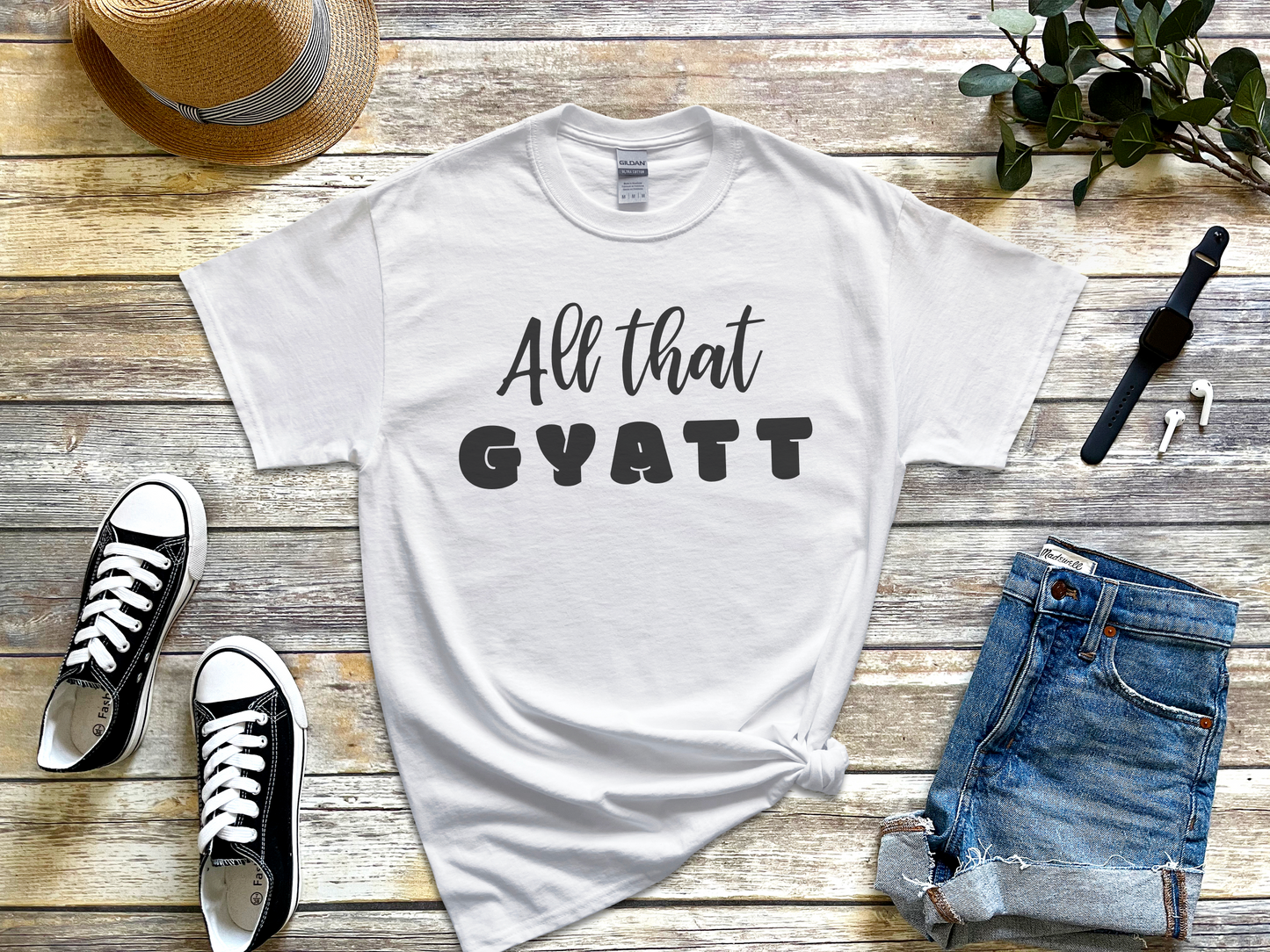 All That Gyatt Shirt: Bold Humor & Confident Gen Z Internet Slang