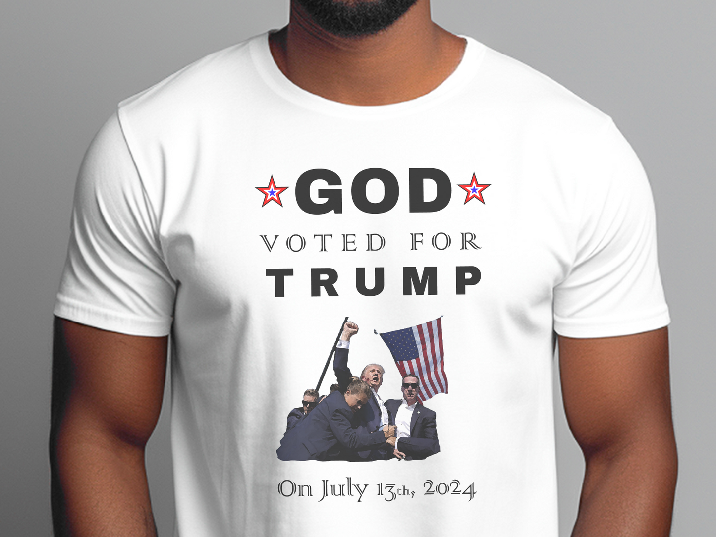 God Voted Trump July 13th – Patriot Conservative Pro-USA Statement Tee