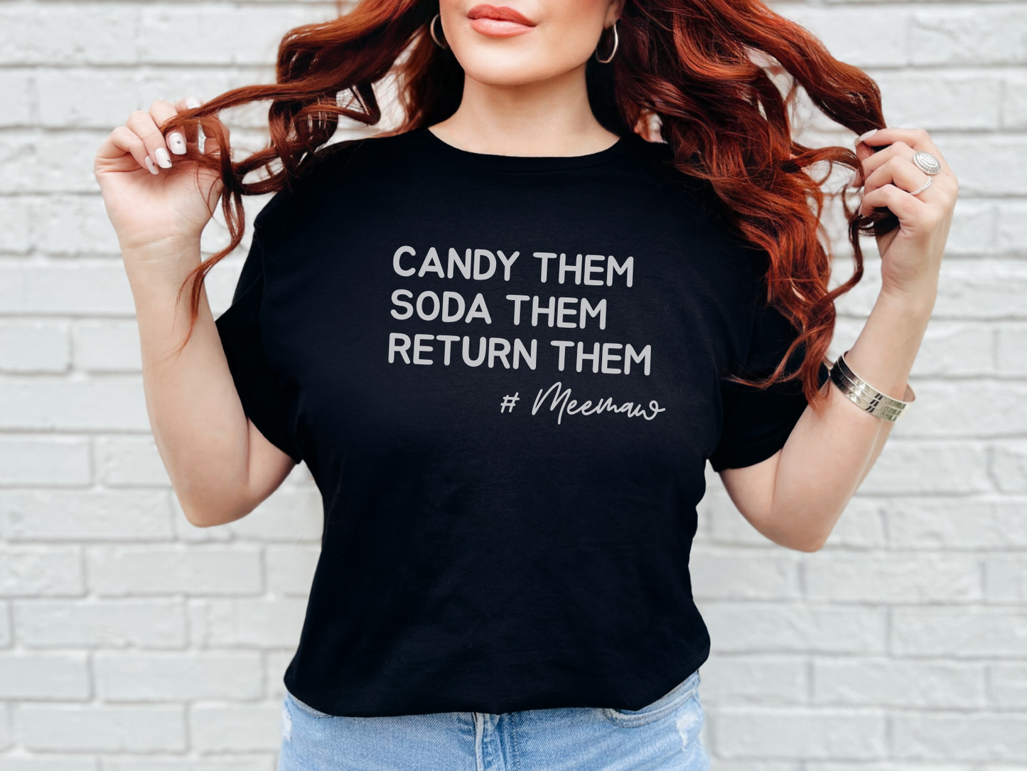 Funny MeeMaw Grandparent Tee: Candy Them, Soda Them, Return Them Humor