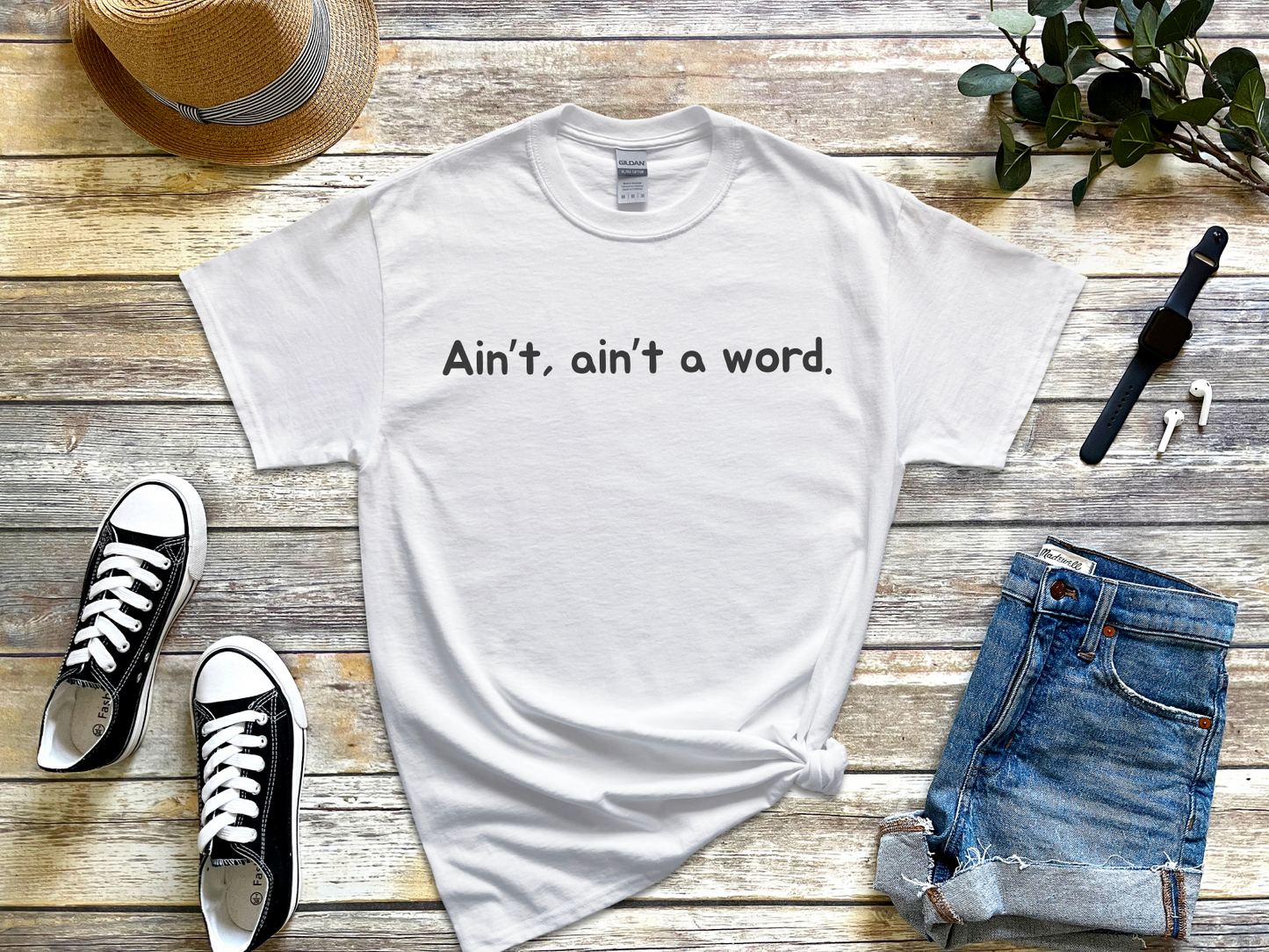 Humorous Grammar Slang Tee – "Ain't A Word" Statement Apparel