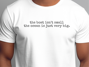 Mockup_02_The boat isnt small the ocean is just very big.png