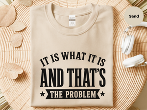Mockup_03_It Is What It IsAnd Thats The Problem.png