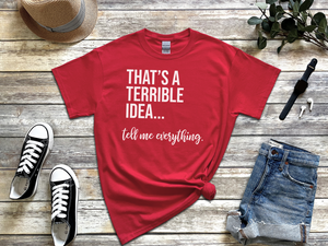 Mockup_03_Thats A Terrible Idea tell me everything.png