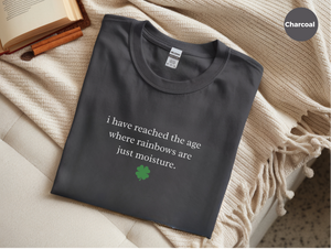 Mockup_04_IHaveReachedTheAgeWhereRainbowsAreJustMoisture.png