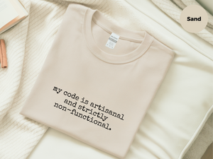Mockup_05_My Code Is Artisanal And Strictly Non-Functional.png