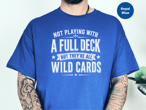 Mockup_05_Not Playing With a Full DeckBut Theyre All Wild Cards.png