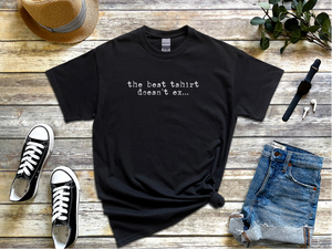 Mockup_05_ThebestTShirtdoesntex.png