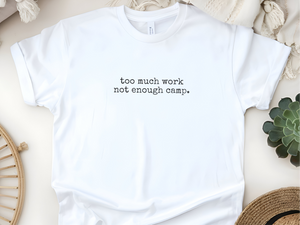 Mockup_05_Too Much Work Not Enough Camp.png
