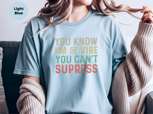 Mockup_05_You know Im the vibe you cant suppress.png