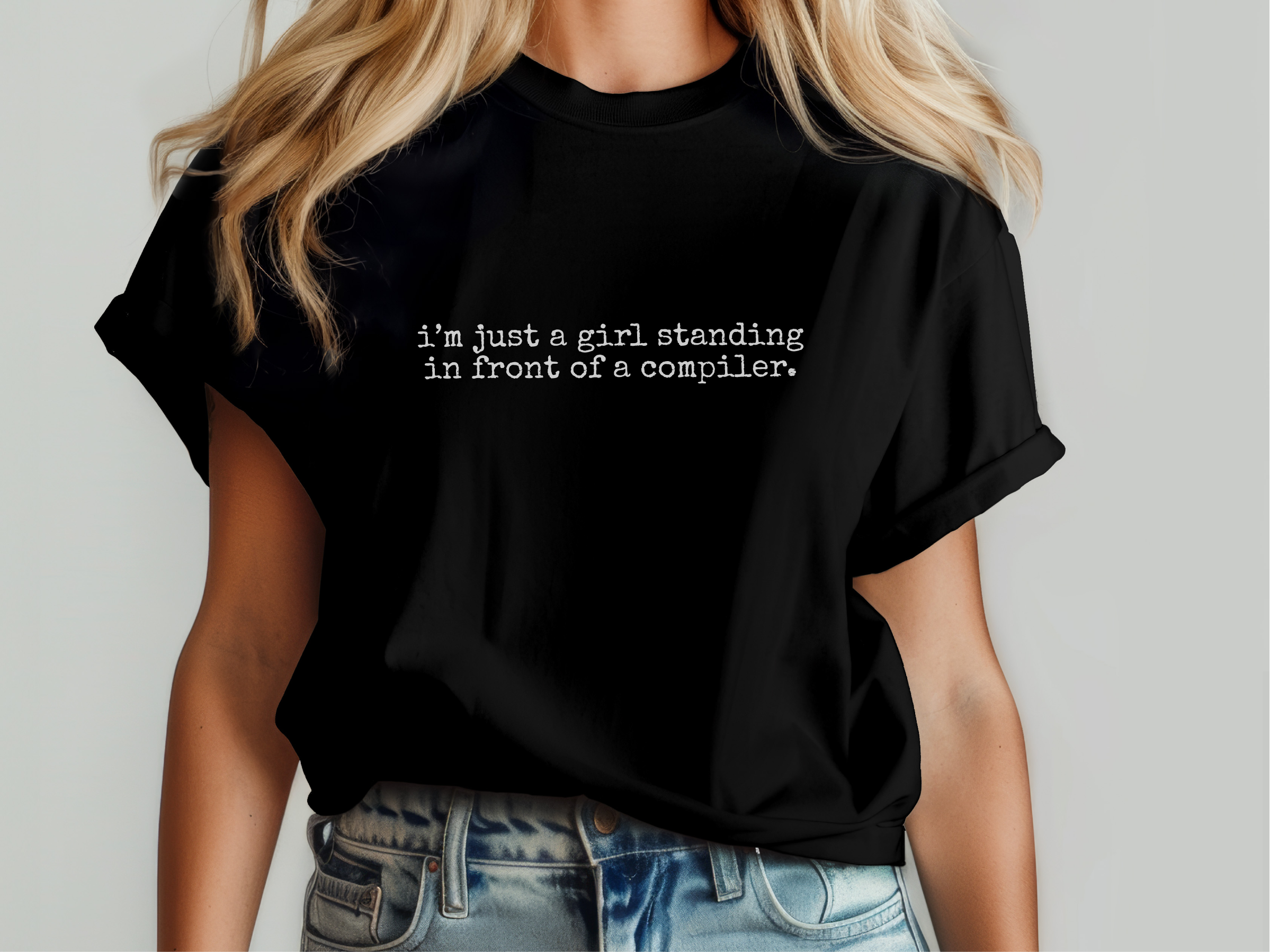 Mockup_06_Im Just A Girl Standing In Front Of A Compiler.png