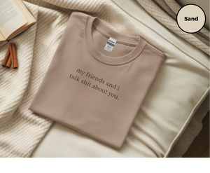 Mockup_07_MyFriendsAndITalkShitAboutYou.png