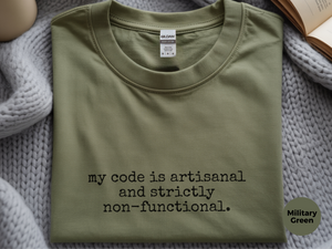 Mockup_07_My Code Is Artisanal And Strictly Non-Functional.png