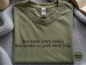 Mockup_07_The boat isnt small the ocean is just very big.png