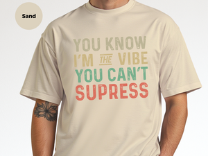 Mockup_07_You know Im the vibe you cant suppress.png