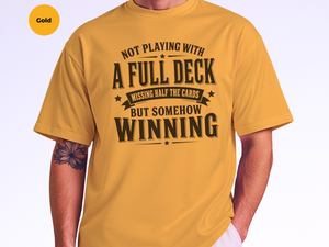 Mockup_08_Not Playing With a Full DeckMissing Half The Cards But Somehow Winning.png