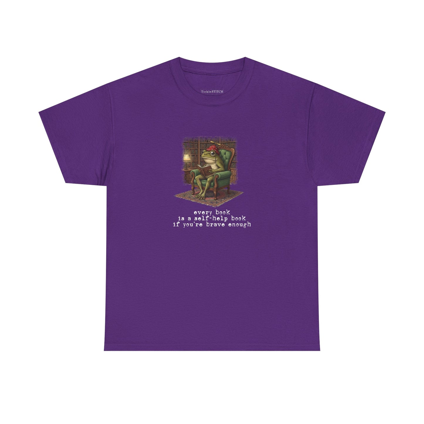 Every Book Is A Self-Help Book If You're Brave Enough Frog Tee