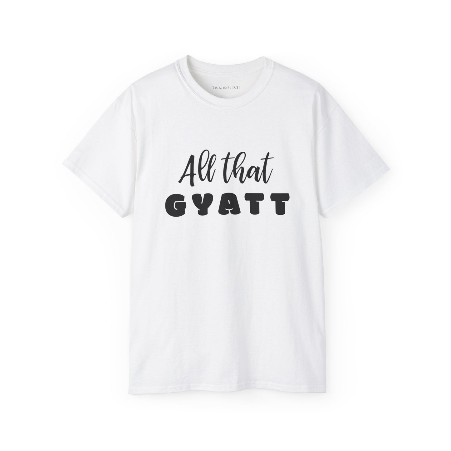 All That Gyatt, Gyatt Shirt, Gyatt, Big Butt, Nice Ass, Hot Girlfriend