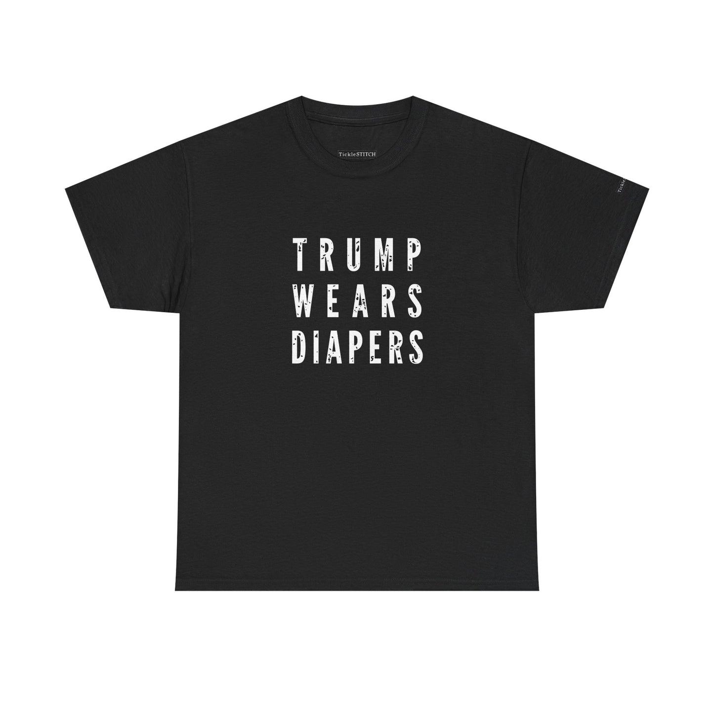 "Trump Wears Diapers" Funny Anti-Trump Political Satire Gag Gift Tee