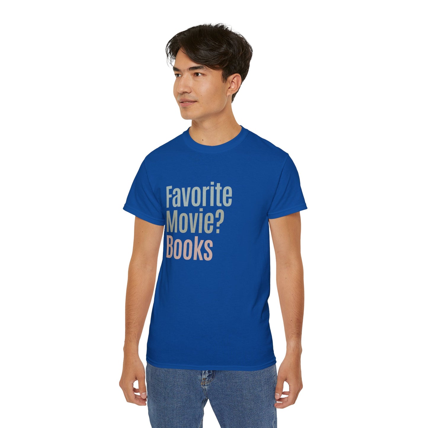 Favotie Movie? Books Cotton Unisex Funny T-Shirt