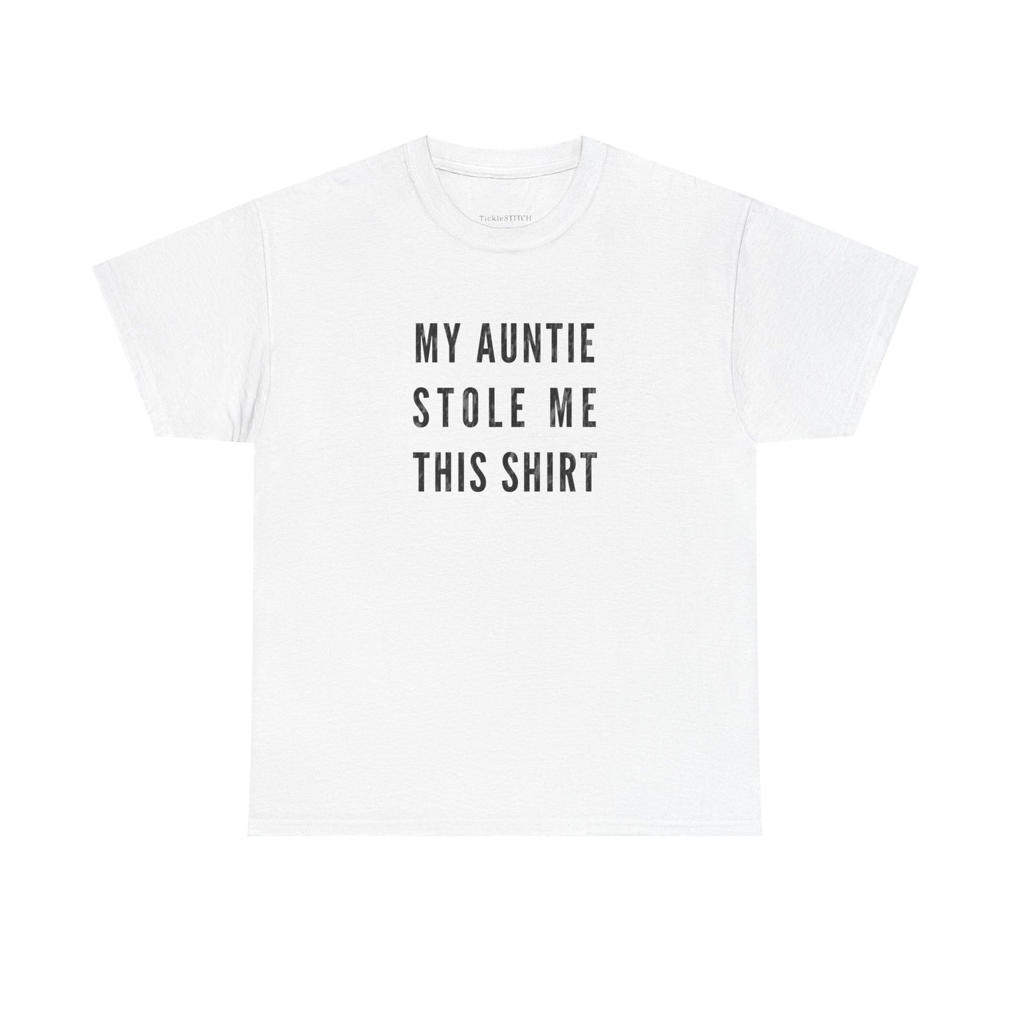 Hilarious 'My Auntie Stole Me This Shirt' Family Theft Humor Gift