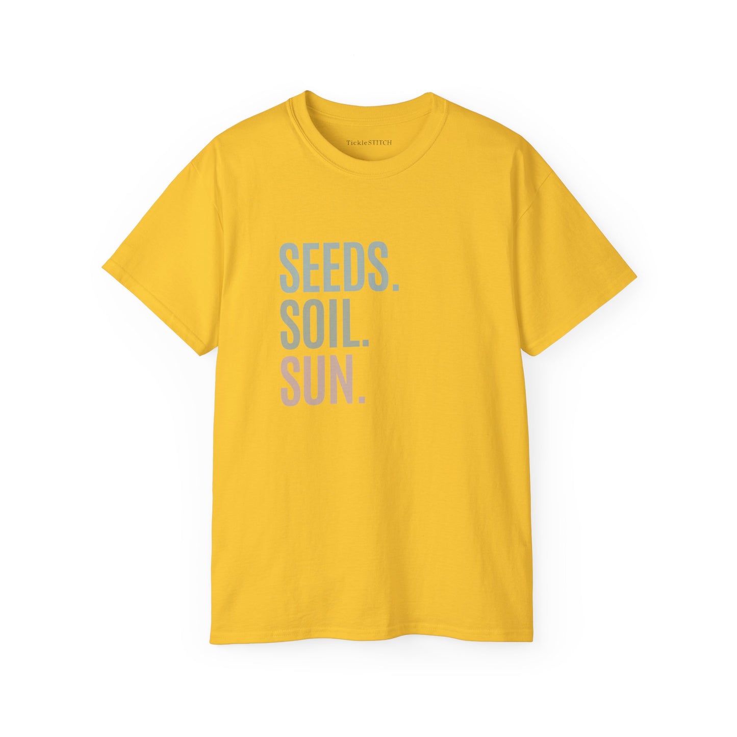 Seeds. Soil. Sun. Cotton Unisex Funny T-Shirt