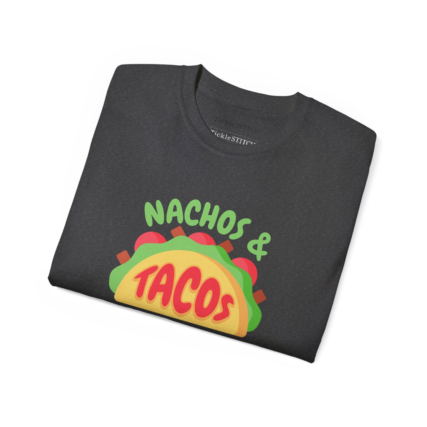 Nachos and Tacos for BroChachos Unisex Cotton Funny T-shirt