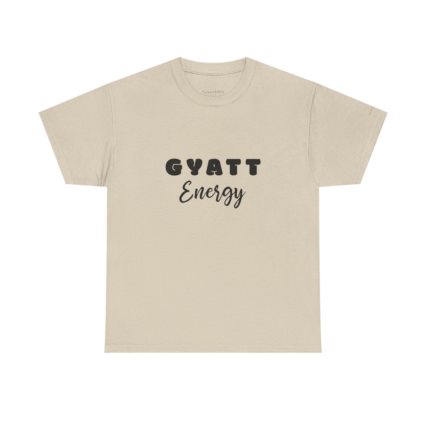Gyatt Energy Tee – Nice Butt, Big Booty, Confidence & Workout Power