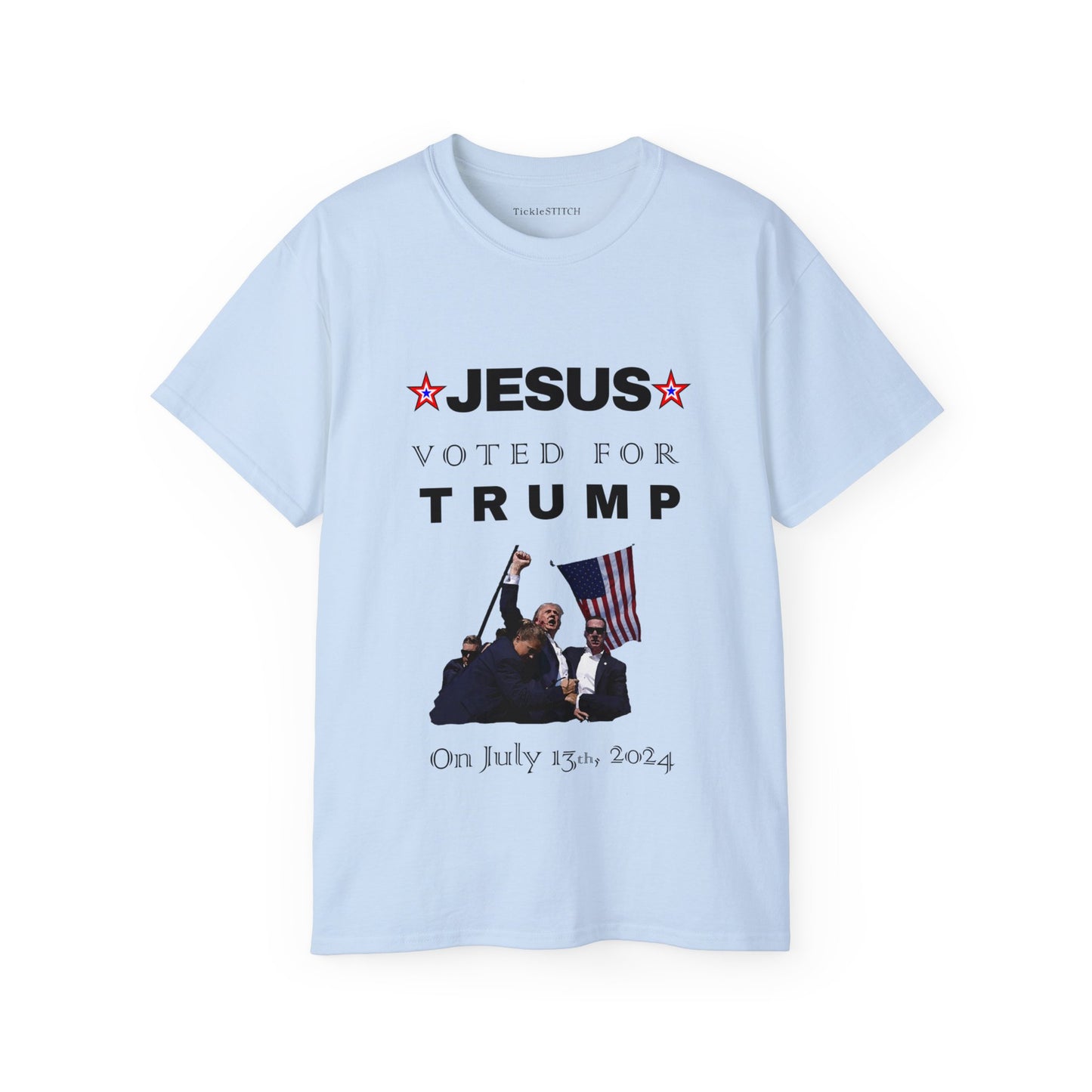 Jesus Voted for Trump on July 13th, FIST, Trump Shirt, Trump 2024