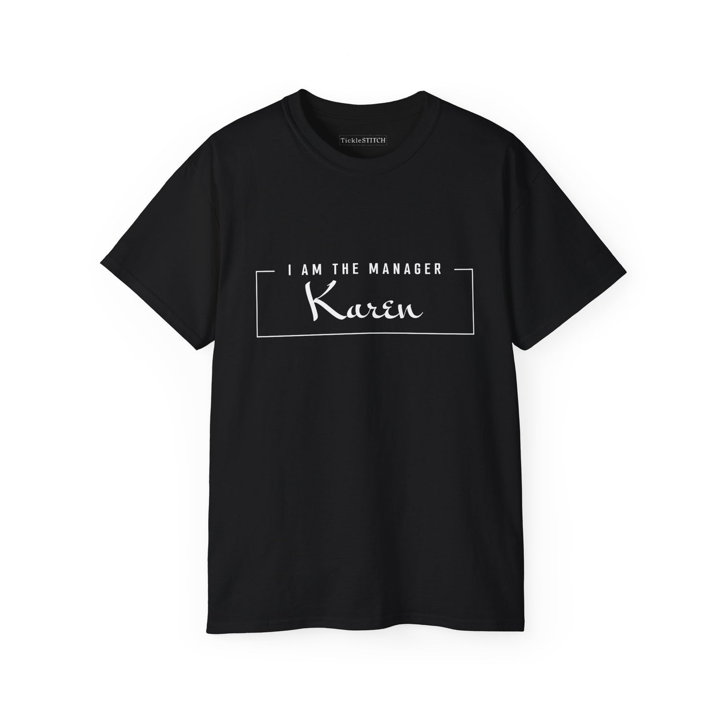 I Am The Manager Karen, Dear Karen Shirt,  Gifts for Karen