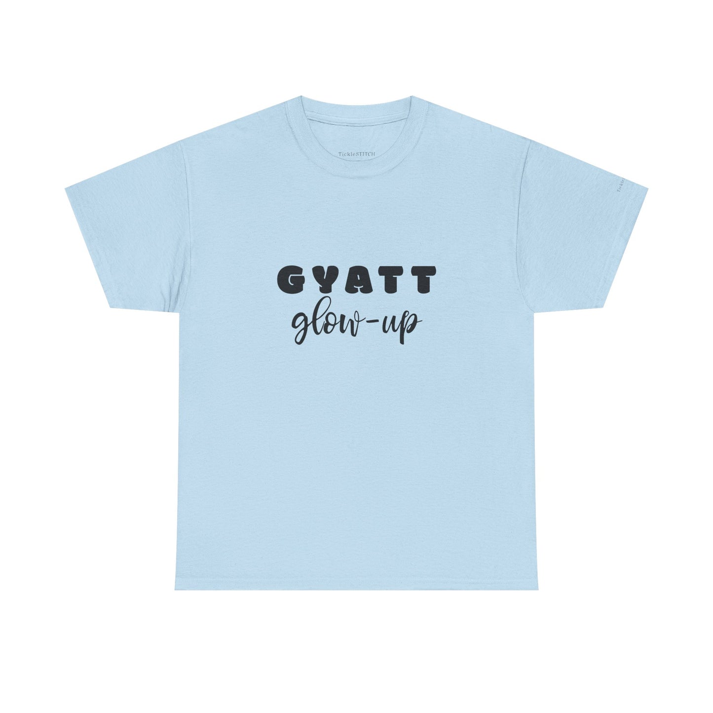 Gyatt Glow Up Booty Transformation Shirt – Confidence & Self-Improveme