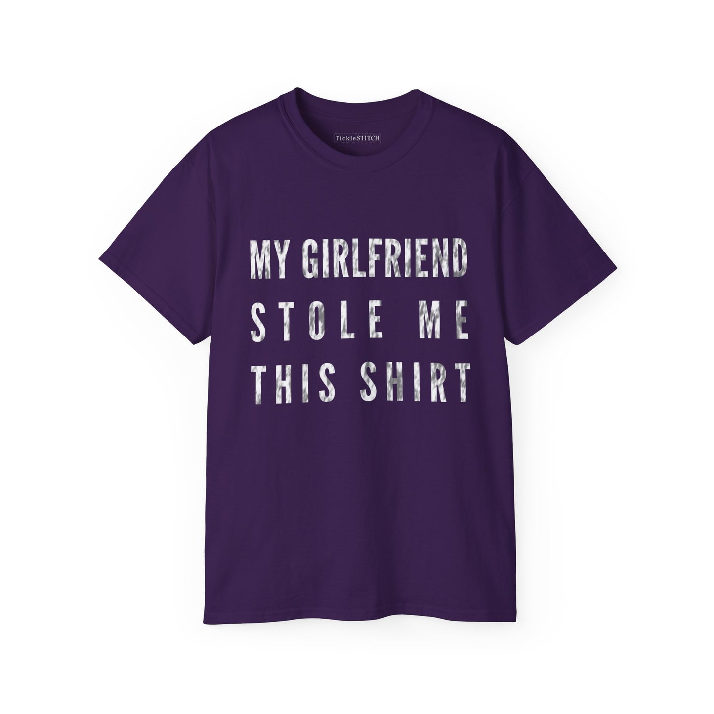 My Girlfriend Stole Me This Shirt Cotton Unisex Funny T-Shirt