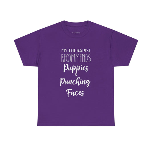 Therapist Recommends Puppies & Punching Faces Funny T-Shirt
