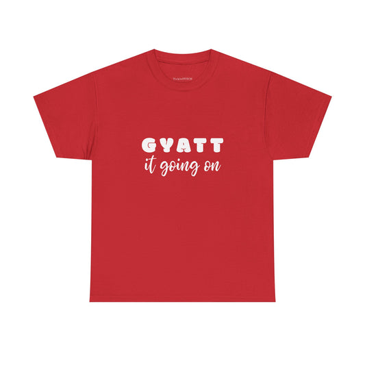 Gyatt It Going On Tee. Curvy Confidence. Peach Perfection. Big Butt