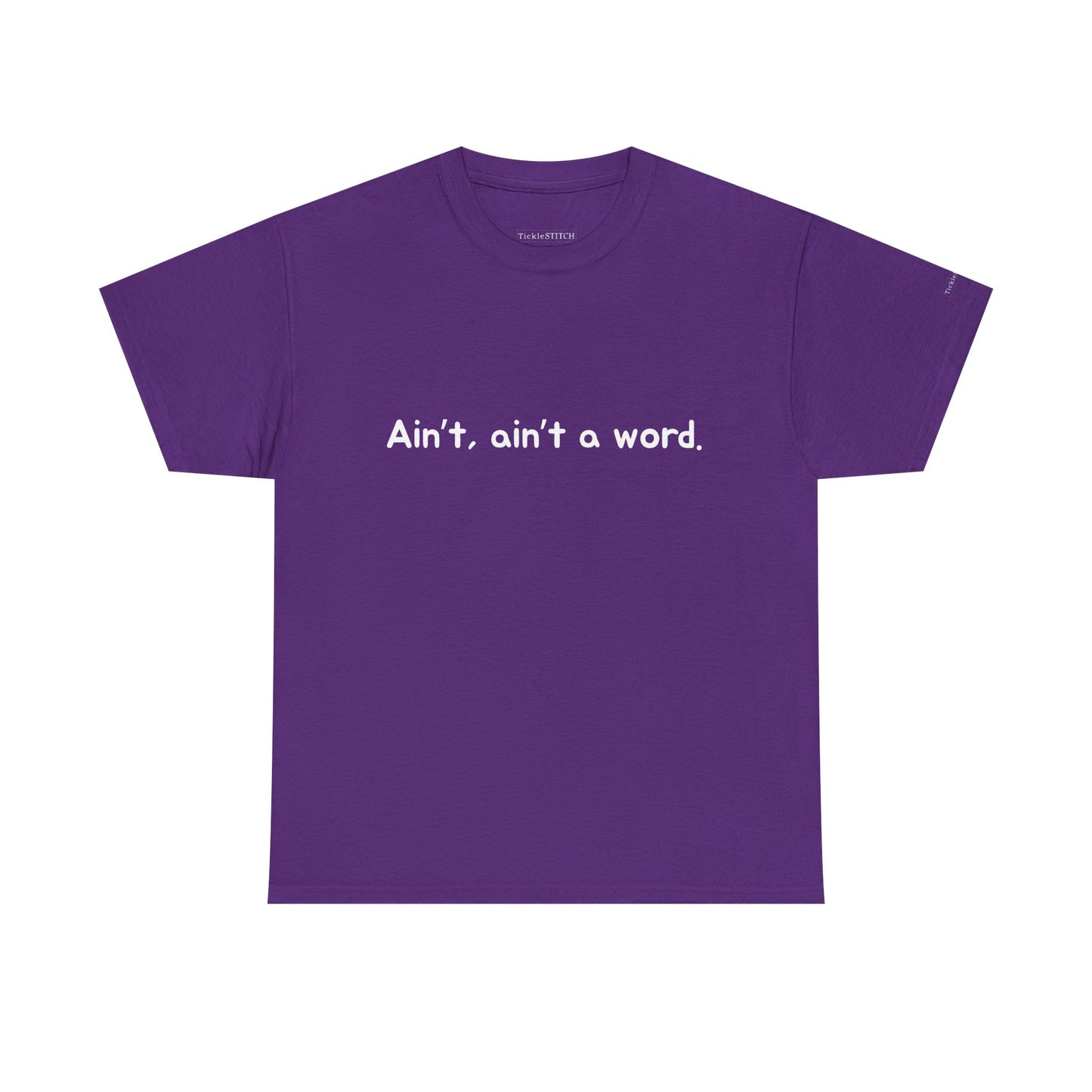 Ain't Ain't a Word Funny Grammar Slang Gen Z Meme Tee Shirt