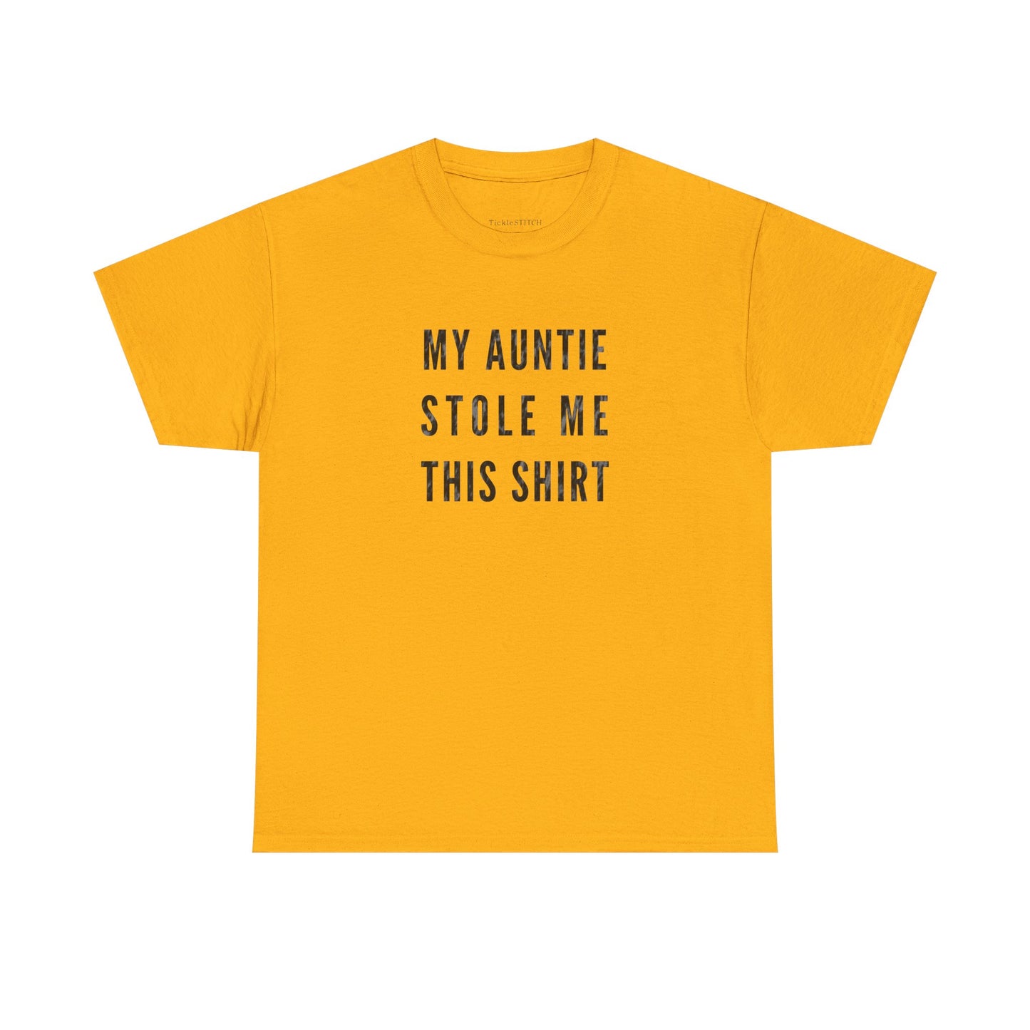 Hilarious 'My Auntie Stole Me This Shirt' Family Theft Humor Gift