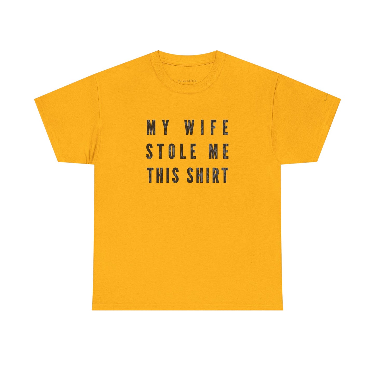 My Wife Stole Me This Shirt – Marriage Humor – Funny Husband Tee Gift