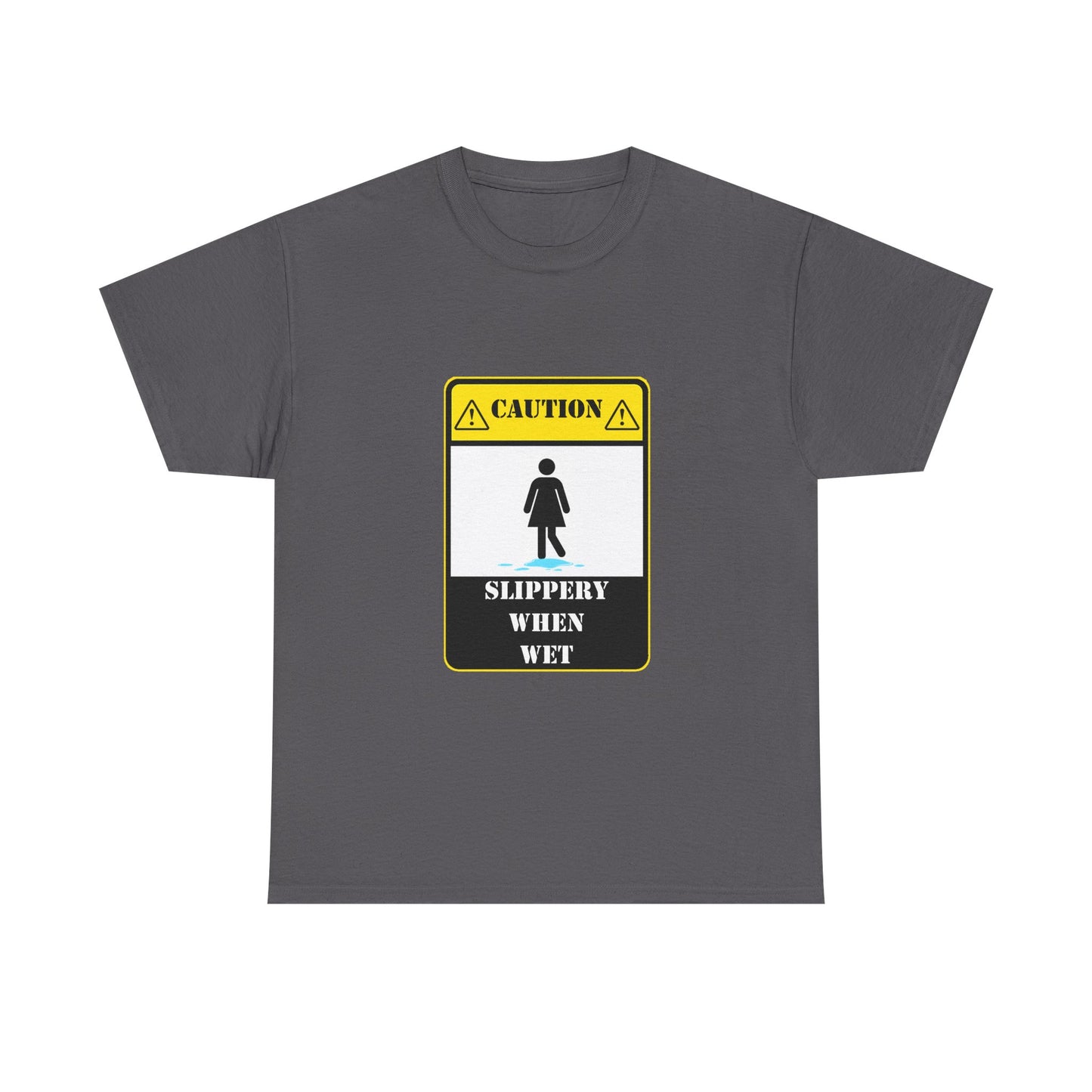Slippery When Wet Adult Humor T-Shirt for Edgy Comedy Fans