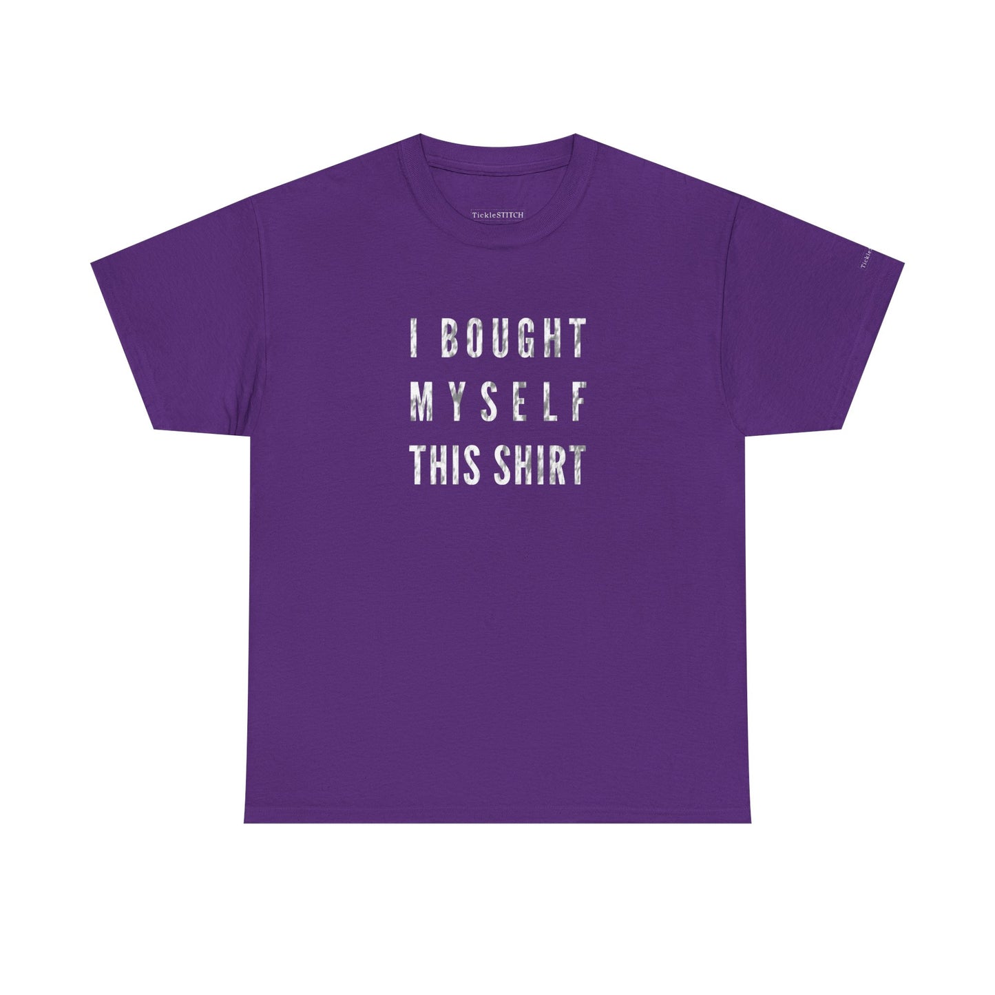Independent Self-Gift Humor Tee – I Bought Myself This Shirt